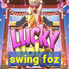 swing foz